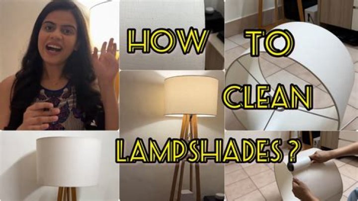 How do you clean a lampshade?