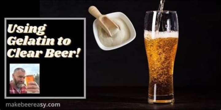 How do you clear beer with gelatin?