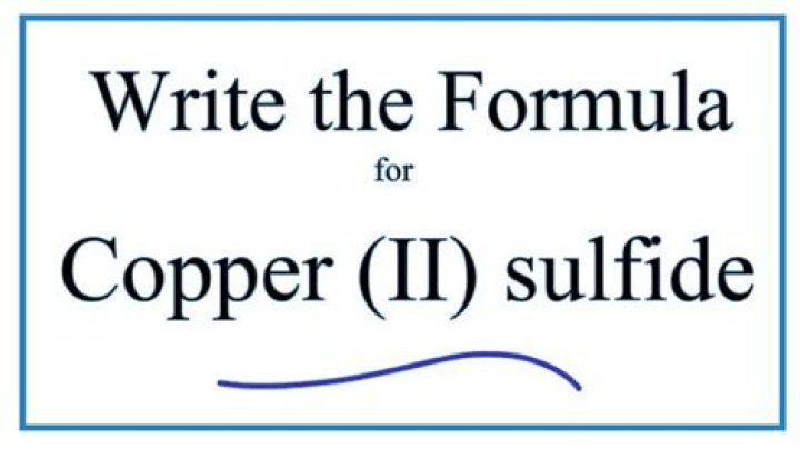 How do you write Copper II sulfide?