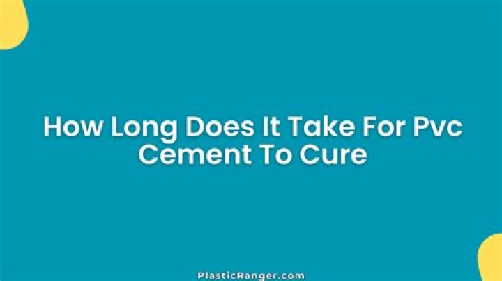 How long does it take for PVC cement to cure?