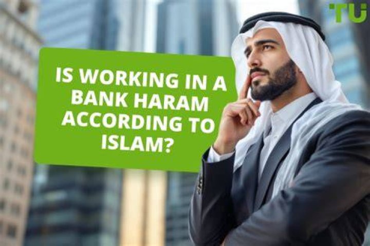 Is Working in a Bank Haram?