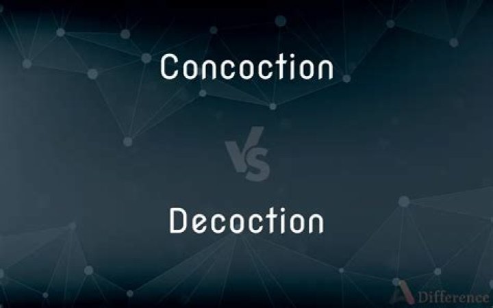 What is the difference between concoction and decoction?