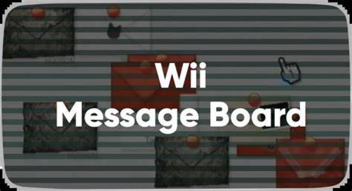 Where is the Wii message board?